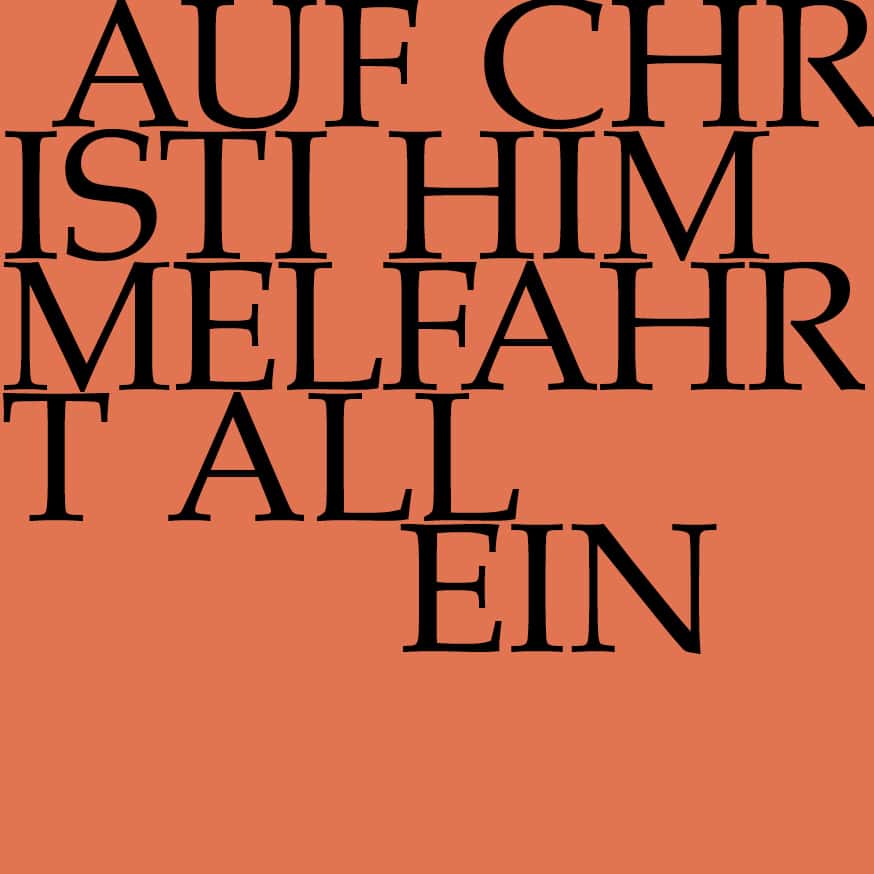 BWV 128: Auf Christi Himmelfahrt allein
