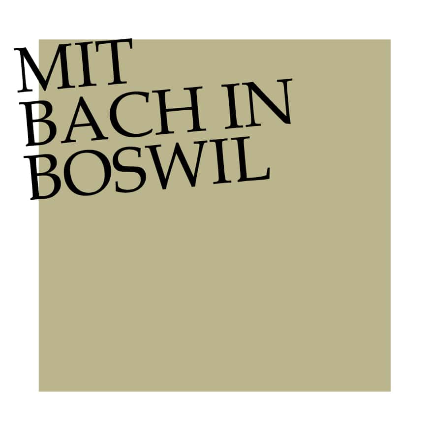 Mit Bach in Boswil